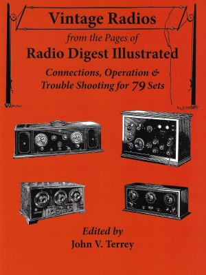 Vintage Radios From The Pages of Radio Digest Illustrated by John V. Terrey